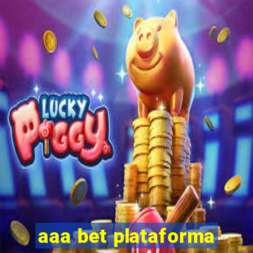 aaa bet plataforma